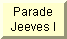Parade Jeeves I